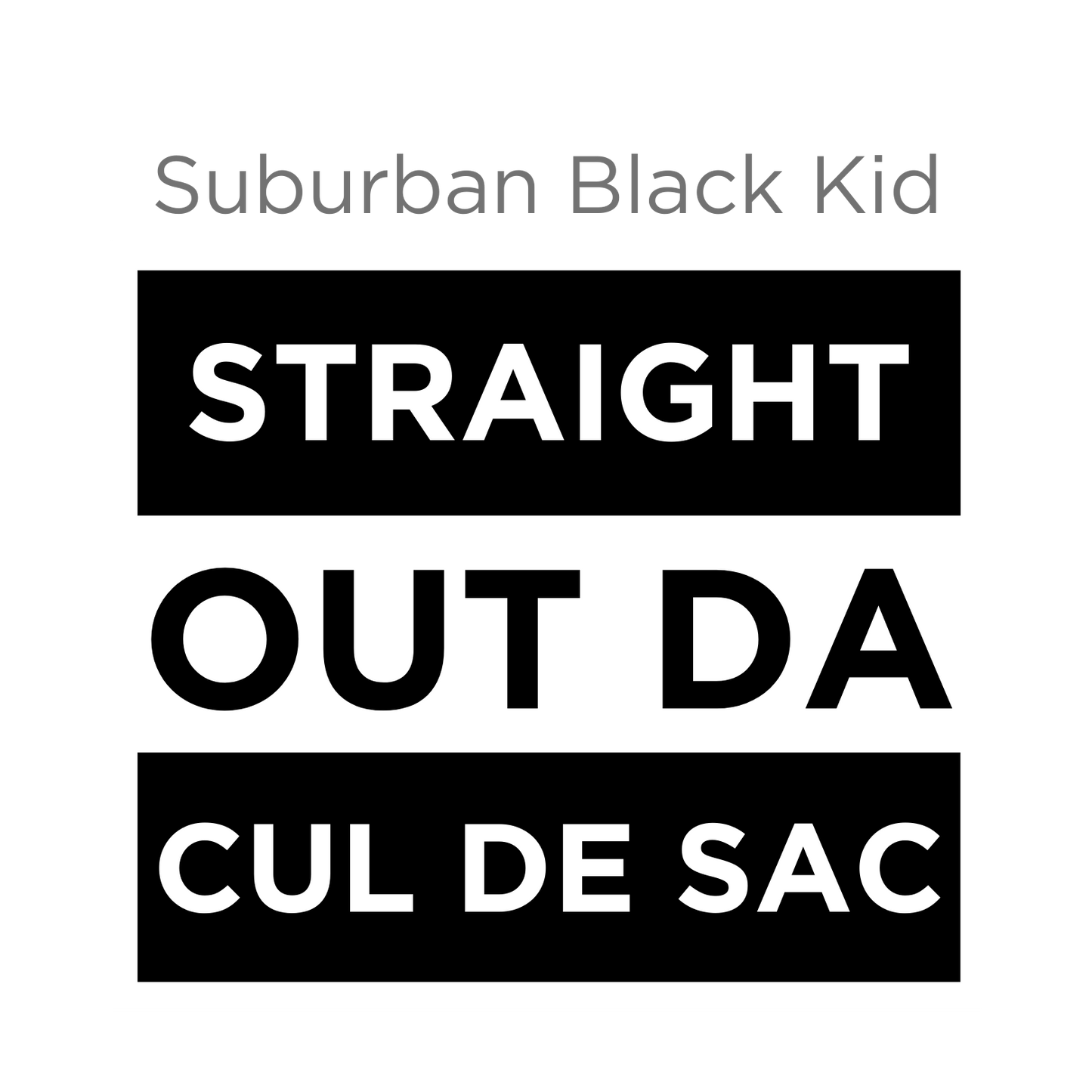 Straight Out Da Cul De Sac - Men's classic tee