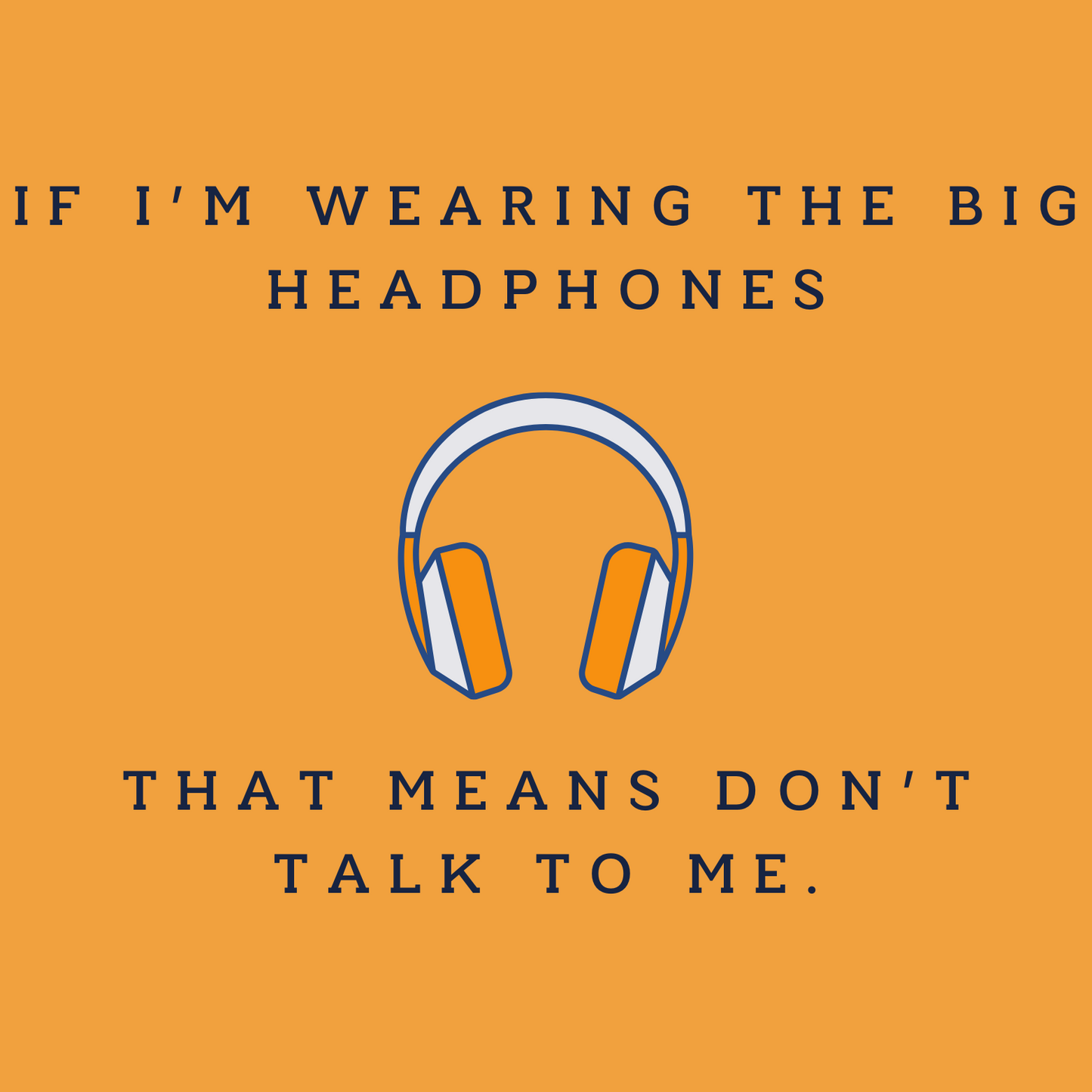 If I'm Wearing the Big Headphones... - Women's Relaxed T-Shirt