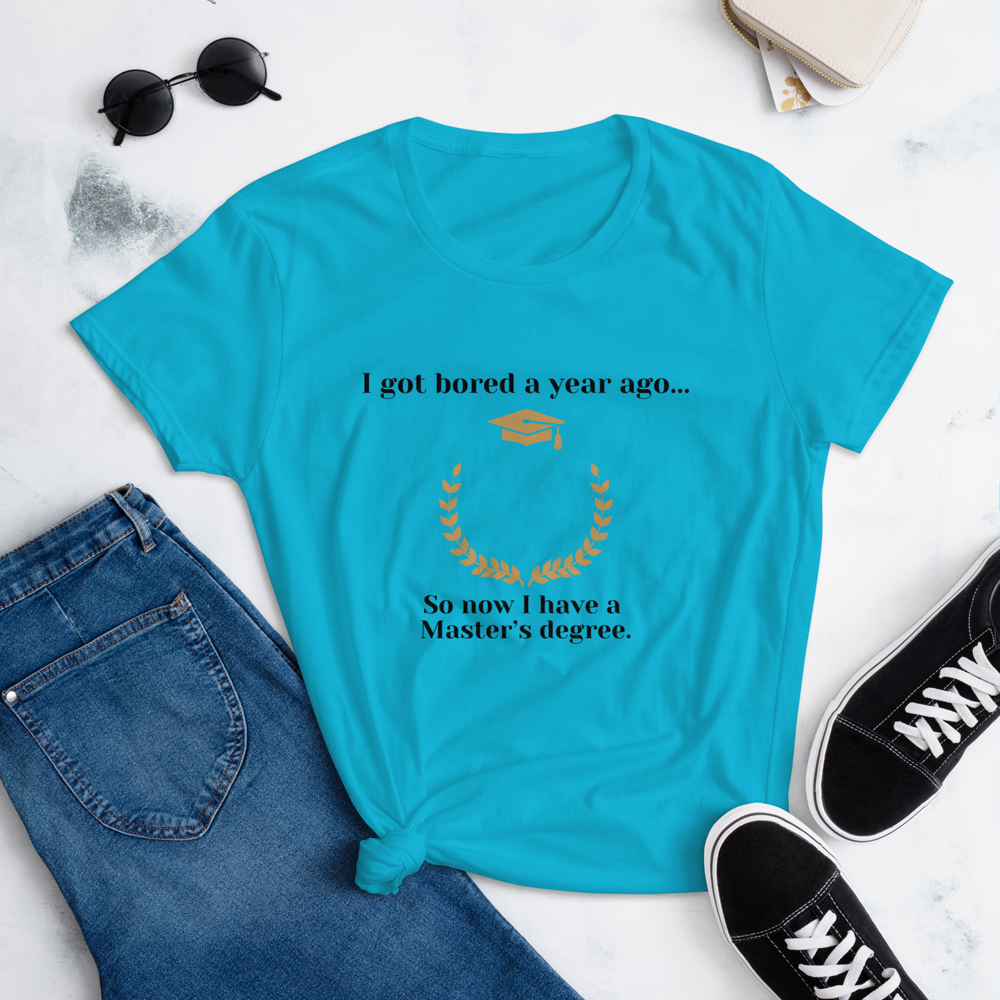 So Now I Have a Masters's Degree - Women's short sleeve t-shirt