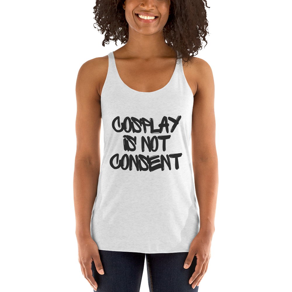 Cosplay is Not Consent - Women's Racerback Tank