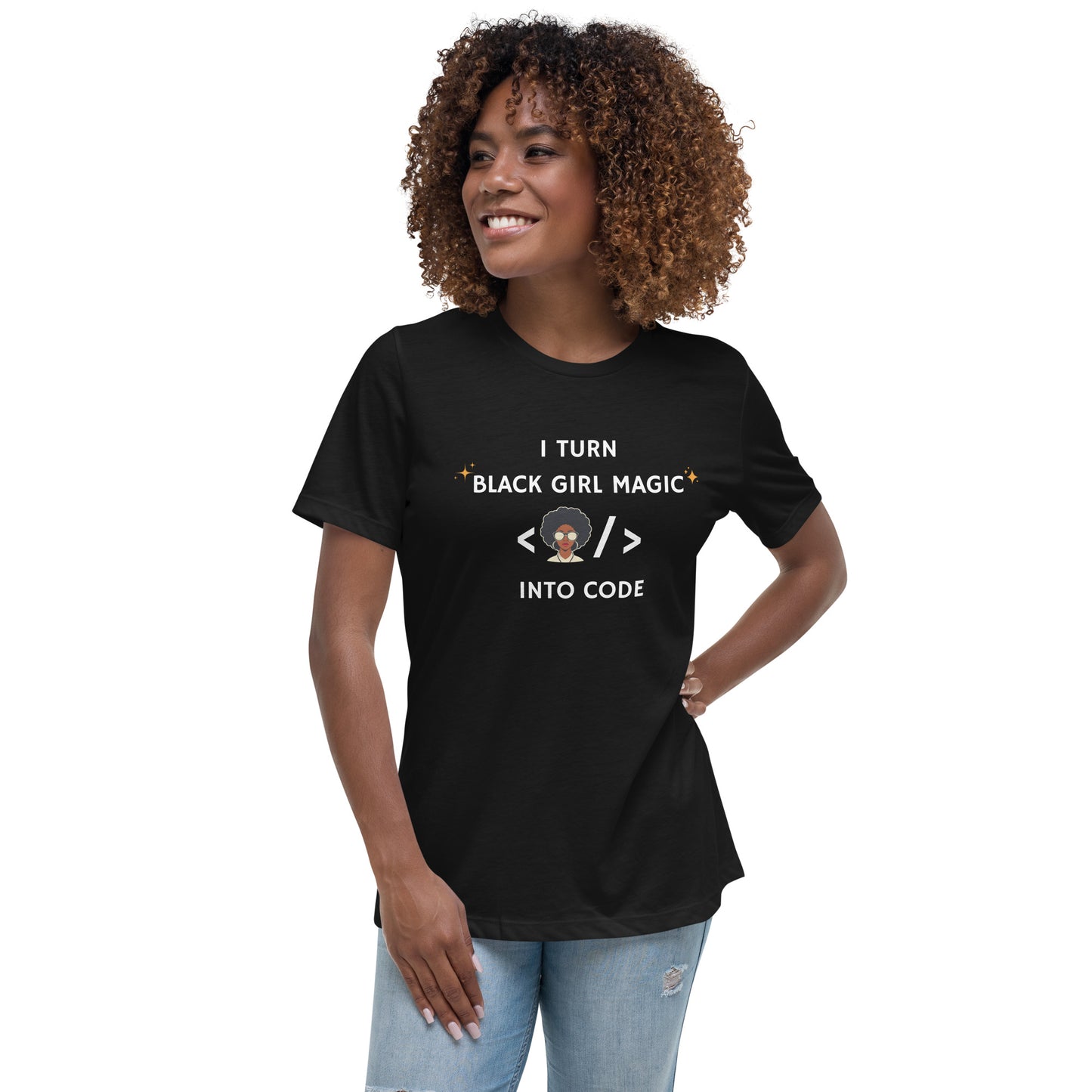 I Turn Black Girl Magic into Code - Women's Relaxed T-Shirt