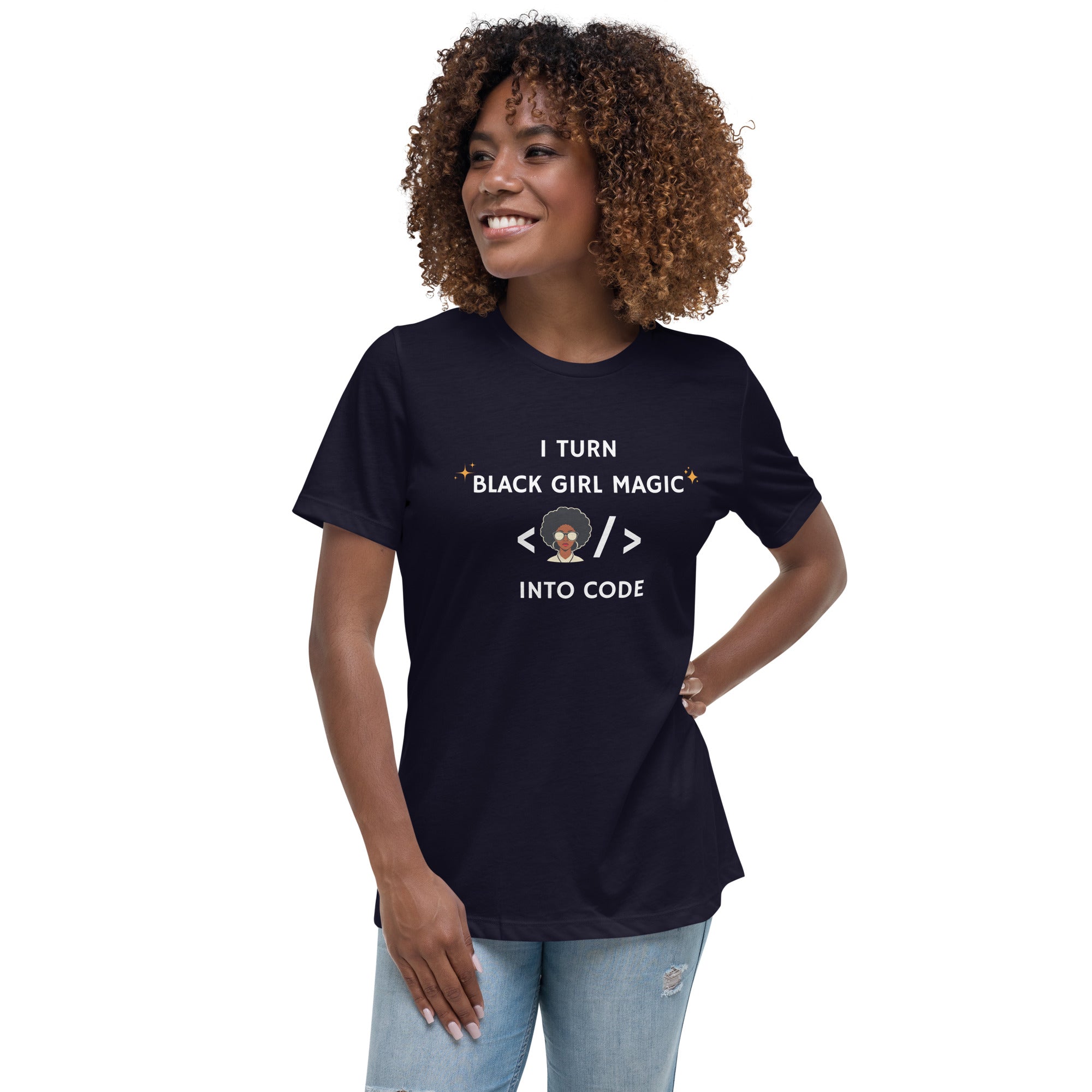 I Turn Black Girl Magic into Code Women s Relaxed T Shirt Nerd Radiance